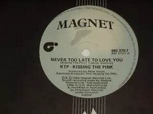 KTP - KISSING THE PINK *RARE OZ 7" 45 ' NEVER TOO LATE TO LOVE YOU ' 1986 VGC+ - Picture 1 of 2
