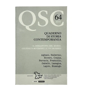 QSC 64 2018 Quaderno di storia contempoanea Sessantotto Storia Fotorafia - Foto 1 di 1