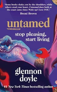 Untamed Stop Pleasing, Start Living THE NO.1 SUND By Glennon Doyle Paperback NEW - Picture 1 of 1