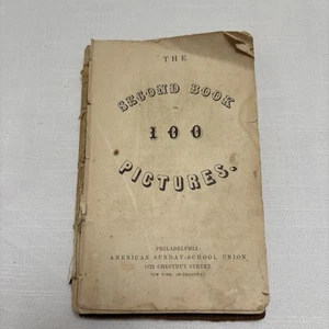 The Second Book Of 100 Pictures-1862-American Sunday School Union- Philadelphia - Picture 1 of 5