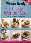The 21-Day Wonder Diet Cookbook. The Australian Women's Weekly. Lose up to 10 kg