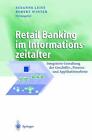 Retail Banking im Informationszeitalter: Integrierte Gestaltung der Gesch?fts-, 
