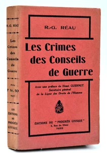 R.-G. Réau : LES CRIMES DES CONSEILS DE GUERRE. 1925. 1ère Guerre Mondiale 14-18 - Imagen 1 de 1