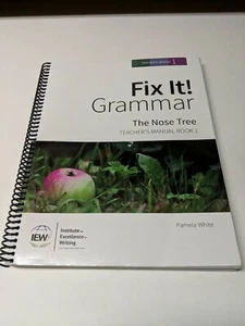 Fix It Grammar Nose Tree Teacher’s Manual Book 1 Pamela White - Picture 1 of 1