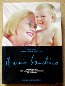LIBRO IL MIO BAMBINO Escalar Lauricella Ricci 1966 Fratelli Guastalla Rilegato - Picture 1 of 9