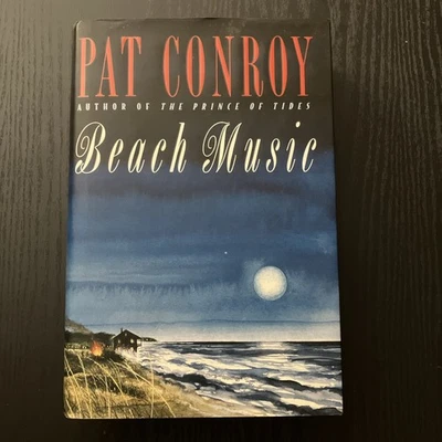 Beach Music by Pat Conroy SIGNED INSCRIBED AUTOGRAPHED HC/DJ 1st/9th LIKE NEW - Image 1 of 4