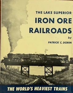 Lake Superior Iron Ore Railroads by Patrick C. Doris - Picture 1 of 1