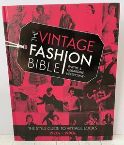The Vintage Fashion Bible: The style guide to vintage looks 1920s -1990s HC - Picture 1 of 10