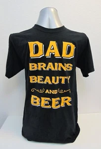 Gift Black T-Shirt Dad Brains Beauty and Beer Size S - Picture 1 of 3