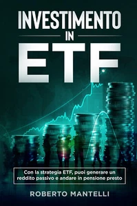 INVESTIMENTO IN ETF. Con la strategia ETF, puoi generare un reddito passivo e an - Picture 1 of 1