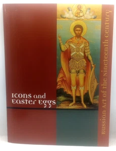 Icons and Easter Eggs Russian Art of the Nineteenth Century : Haggerty Museum - Picture 1 of 7