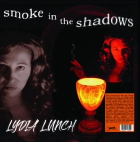 LYDIA LUNCH: SMOKE IN THE SHADOWS - LP vinyl *BRAND NEW* - Image 1 of 1