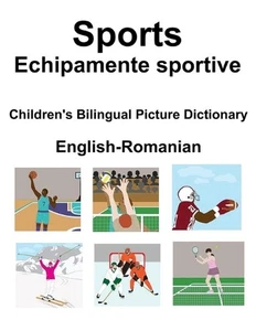 English-Romanian Sports / Echipamente sportive Children's Bilingual Picture Dict - Picture 1 of 1