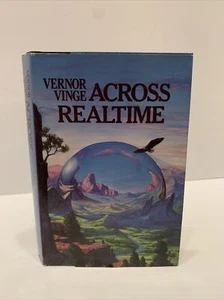 ACROSS REALTIME by Vernor Vinge - 1986 Book Club Edition Hardcover W/Dust Jacket - Picture 1 of 12