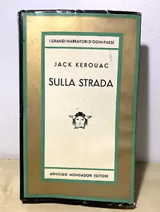 SULLA STRADA, Jack Kerouac 1959. * Prima edizione Italiana * Arnoldo Mondadori # - Foto 1 di 15