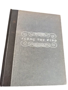 INSCRIBED Chard Powers Smith ALONG THE WIND 1925 Yale University First book! - Picture 1 of 2