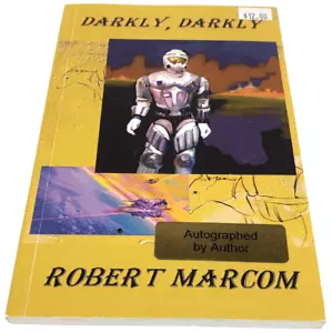 Darkly, Darkly book by Robert Marcom Signed 2002 Paperback - Picture 1 of 8