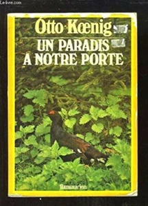 Un paradis à notre portée | Otto Koenig | Bon état - Foto 1 di 1