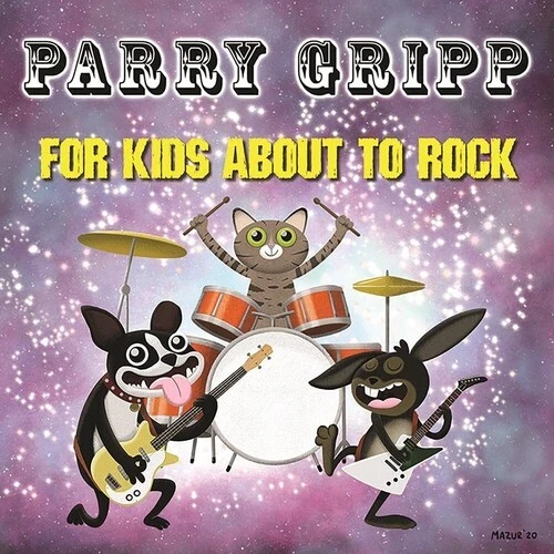 Parry Gripp - For Kids About To Rock [New Vinyl LP] - Image 1 of 1