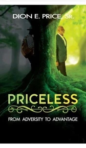 Priceless: From Adversity to Advantage - Paperback By Price, Dion E - Picture 1 of 1