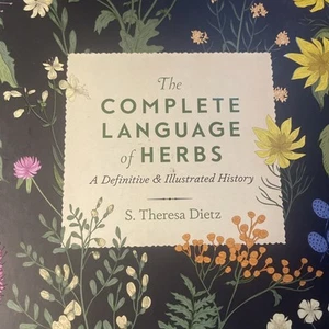 The Complete Language Of Herbs A Definitive and Illustrated History DIETZ SC - Picture 1 of 3