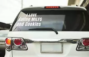 I love eating MILFs and Cookies - Vinyl decal - Picture 1 of 112