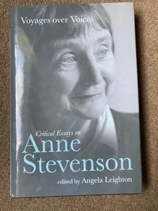 Voyages over Voices: Essays on Anne Stevenson by Angela Leighton [SIGNED] - Imagen 1 de 7