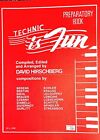 Technic Is Fun, Preparatory Book by David Hirschberg for Piano