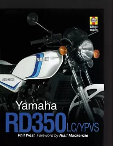 Yamaha RD350LC/YPVS by Phil West, Foreword by Niall Mackenzie - Picture 1 of 2