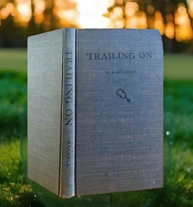 Vintage - Rare 1945 Trailing On By H.H. Halsell 1st Edition Hardcover - Picture 1 of 13