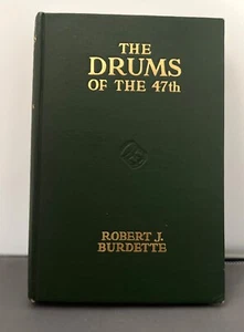The Drums of the 47th ILLINOIS Volunteer Infantry Regiment, 1914 FIRST EDITION - Picture 1 of 6