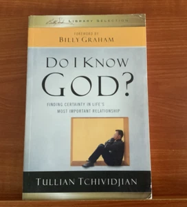 Do I Know God? by Tullian Tchividjian Billy Graham Library Christian Paperback - Picture 1 of 3