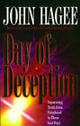 Day Of Deception By John Hagee
