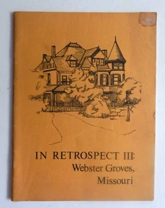Webster Groves MO local history In Retrospect iii genealogy maps 1904 world fair - Picture 1 of 12