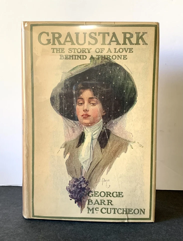 Graustark: The Story Of A Love Behind A Throne by George Barr McCutcheon 1st Foto 1 de 4