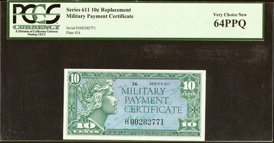Series 611 10c Replacement Note Military Payment Certificate PCGS 64 Ch UNC - Image 1 of 2