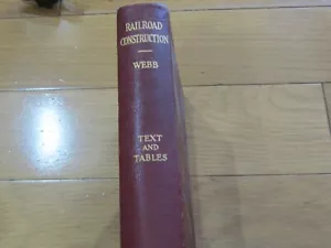 Railroad Construction: Theory & Practice Walter Loring Webb 1945 Exc. Used Cond. - Picture 1 of 7