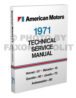 1971 AMC Negozio Manuale Amx Javelin Hornet Gremlin Matdor Ambassador Repair - Immagine 1 di 4