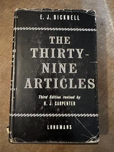 The Thirty-Nine Articles: History & Explanation – E. J. Bicknell, Anglican - Picture 1 of 3