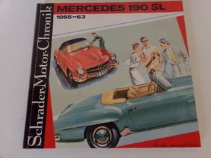 Mercedes W121 190 SL 1955-63   300 SL  Roadster / Cabrio Schrader Motor Chronik  - Bild 1 von 2