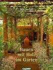 Bauen mit Holz im Garten von Howcroft, Heidi | Buch | Zustand sehr gut