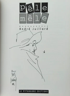 JUILLARD  --- PÊLE MÊLE. MONOGRAPHIE ---  EO 1999 + DÉDICACE - Photo 1/3