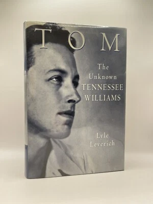 Leverich, Lyle - TOM:  THE UNKNOWN TENNESSEE WILLLIAMS - First Ed. SIGNED - Image 1 of 4