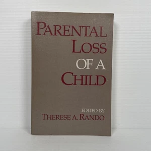 Parental Loss of a Child Paperback Therese A. Rando - Picture 1 of 5