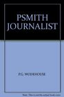 Psmith Journalist By P. G. Wodehouse. 9780091701703