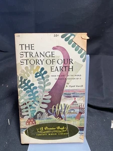 The Strange Story of Our Earth by A. Hyat Verrill - Picture 1 of 1