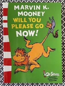 MARVIN K. MOONEY Will You Please Go Now! - Dr Seuss - (PB 2016) - Picture 1 of 11
