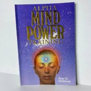 Alpha Mind Power Training by Peter H. Heibloem... - Imagen 1 de 4