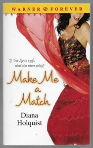 Make Me a Match by Diana Holquist (2006, Perfect) - Picture 1 of 2