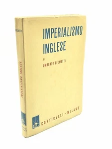 Umberto Gelmetti - IMPERIALISMO INGLESE - 1939, Corticelli - Foto 1 di 1